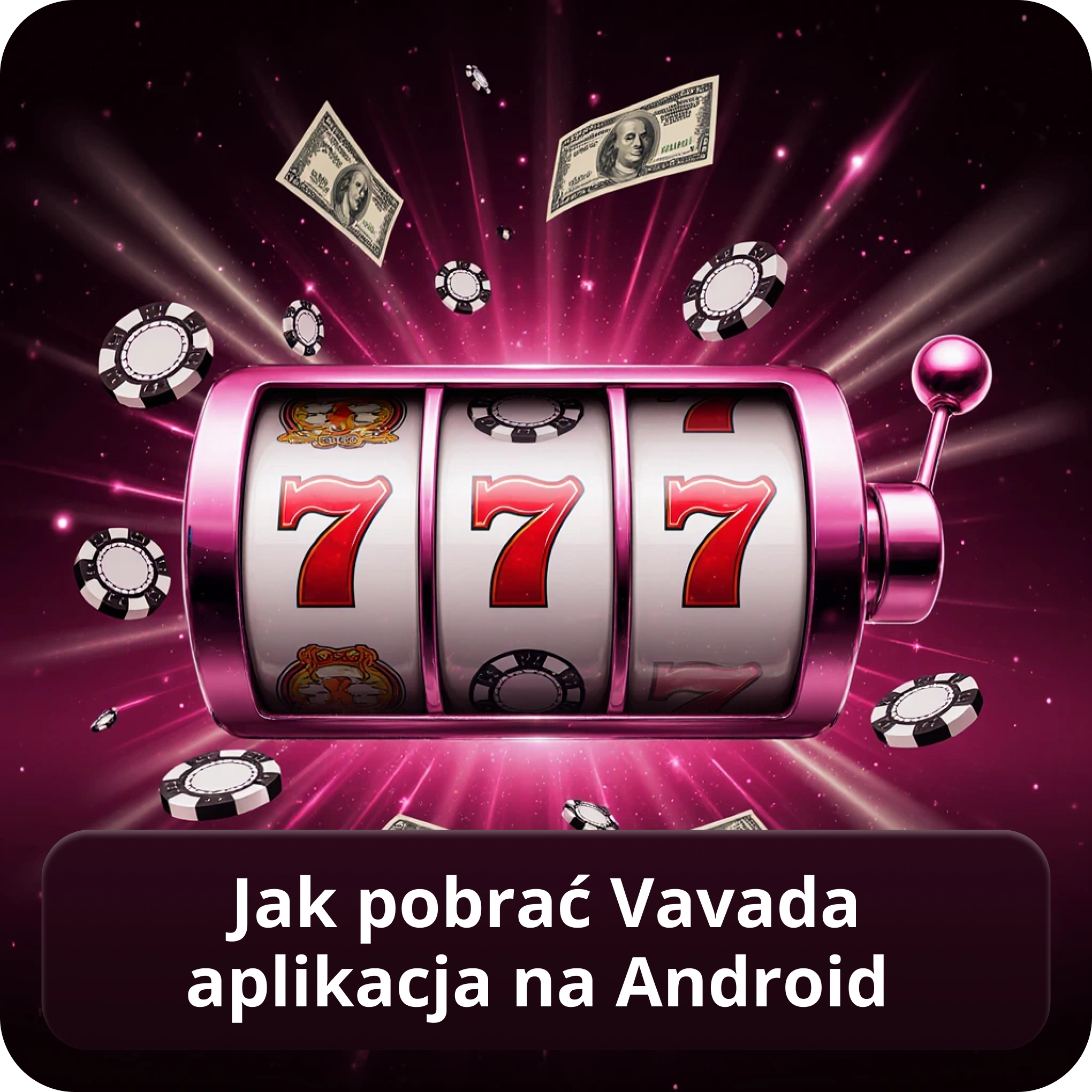 Jak pobrać Vavada aplikacja na Android